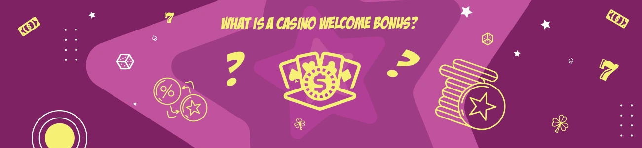 What is a Casino Welcome Bonus 